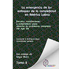 La emergencia de los enfoques de la complejidad en América Latina. Tomo II.